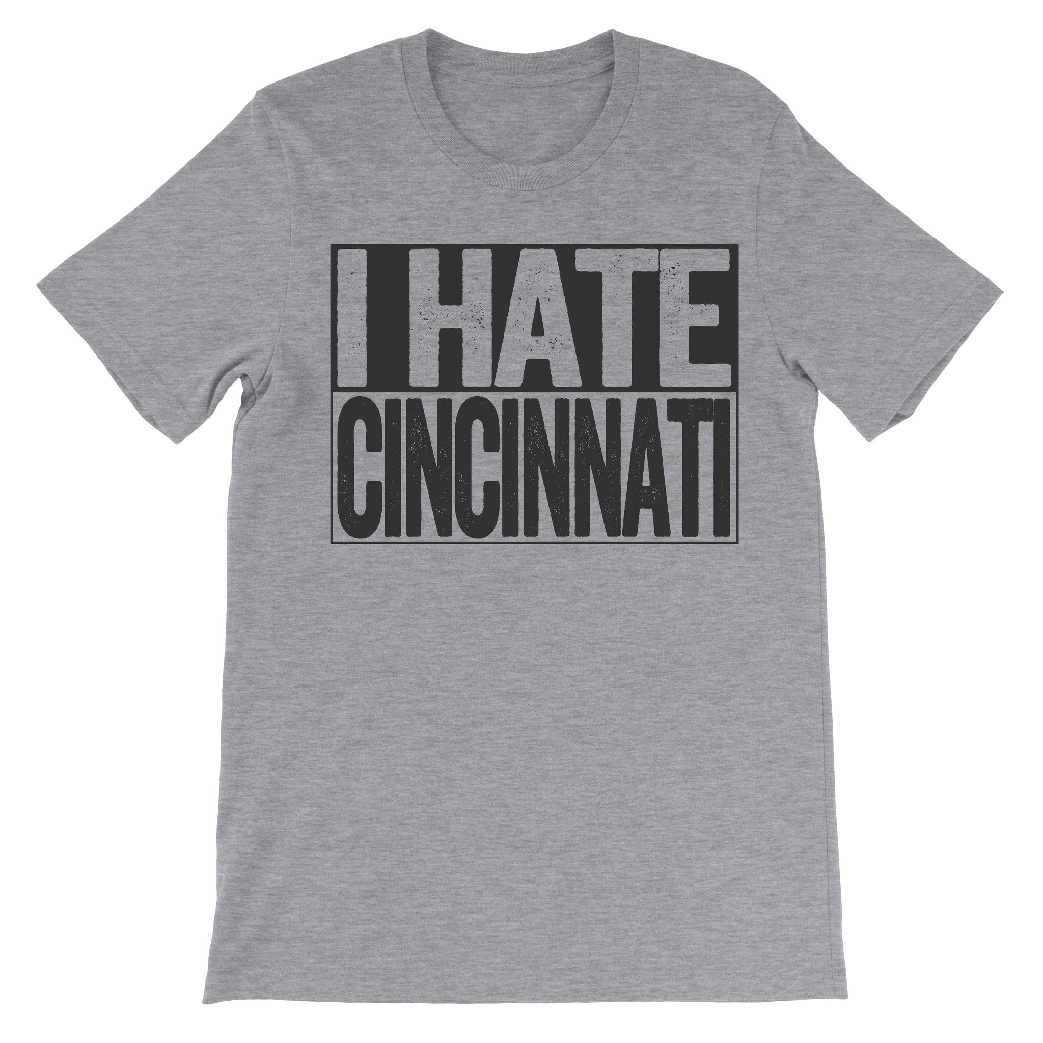 tshirt that says i hate cincinnati