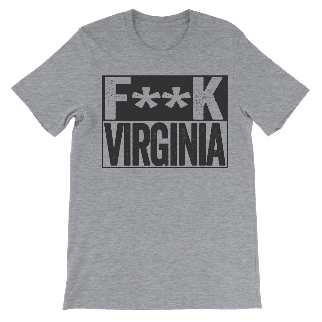 Fuck Virginia grey unisex tshirt