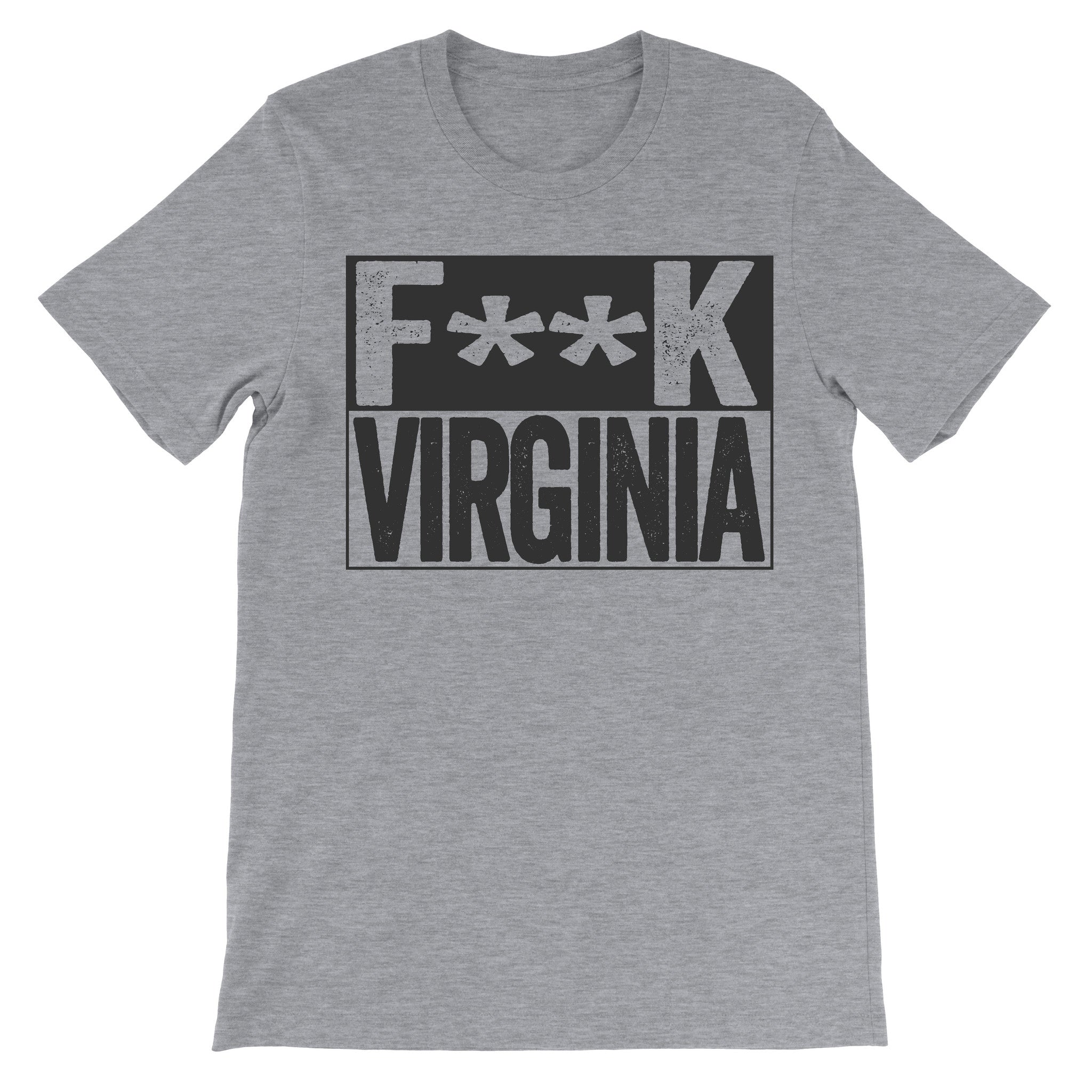 Fuck Virginia grey unisex tshirt