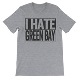 tshirt that says i hate green bay