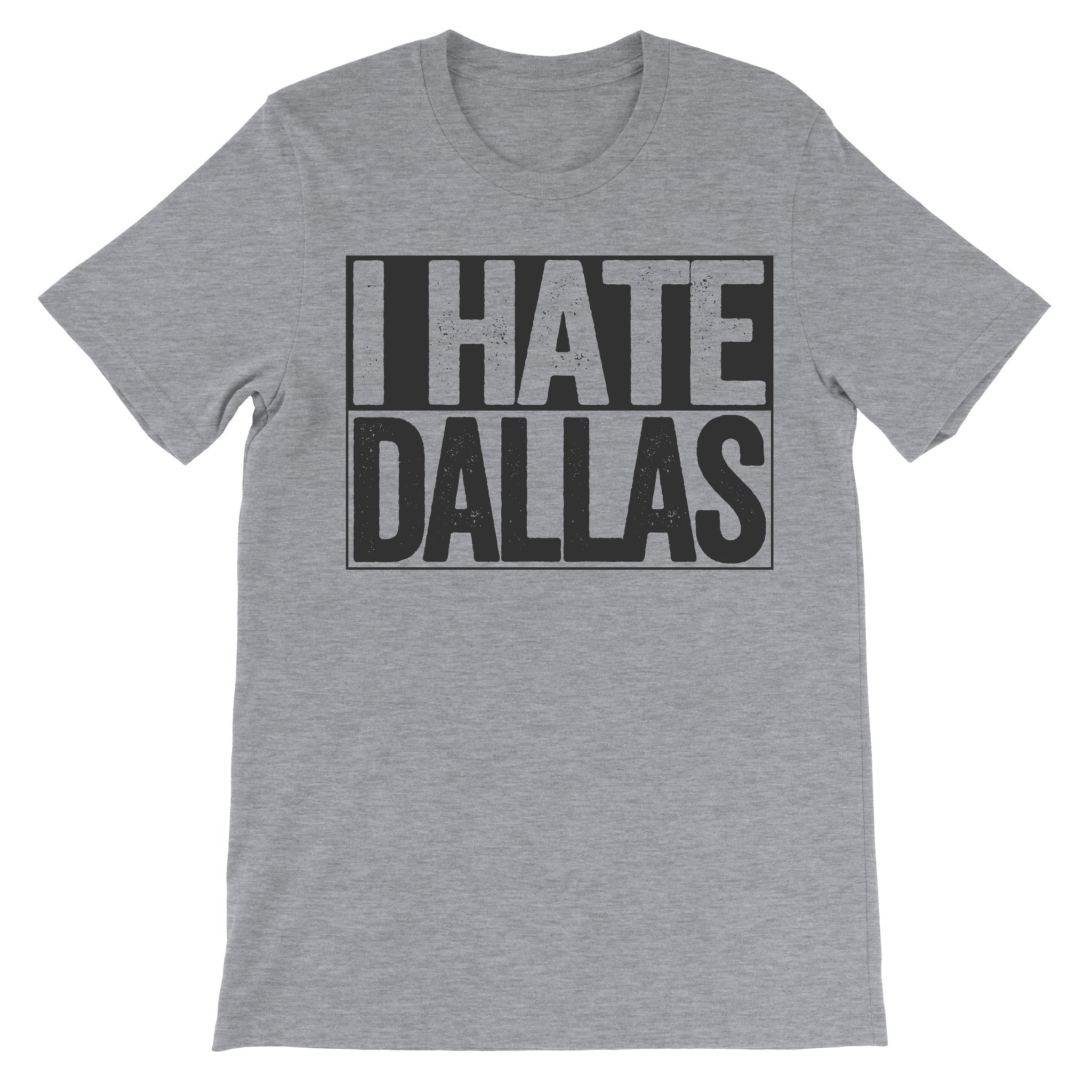 i hate dallas shirt