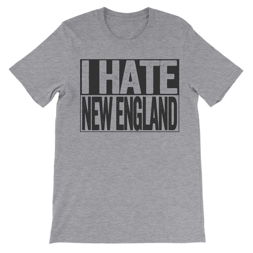 tshirt that says i hate new england
