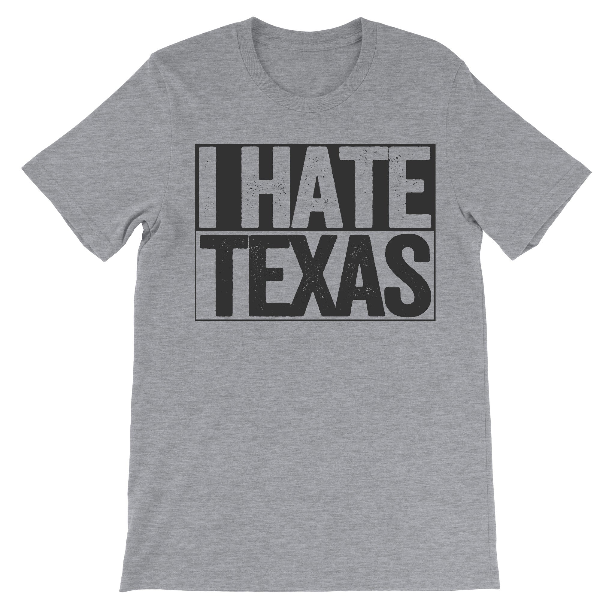 i hate texas shirt