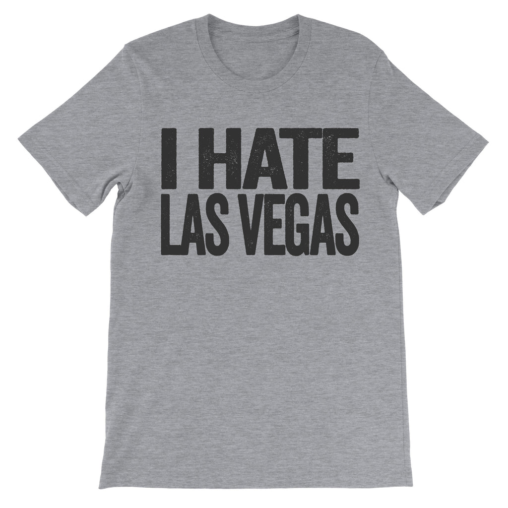 i hate las vegas shirt