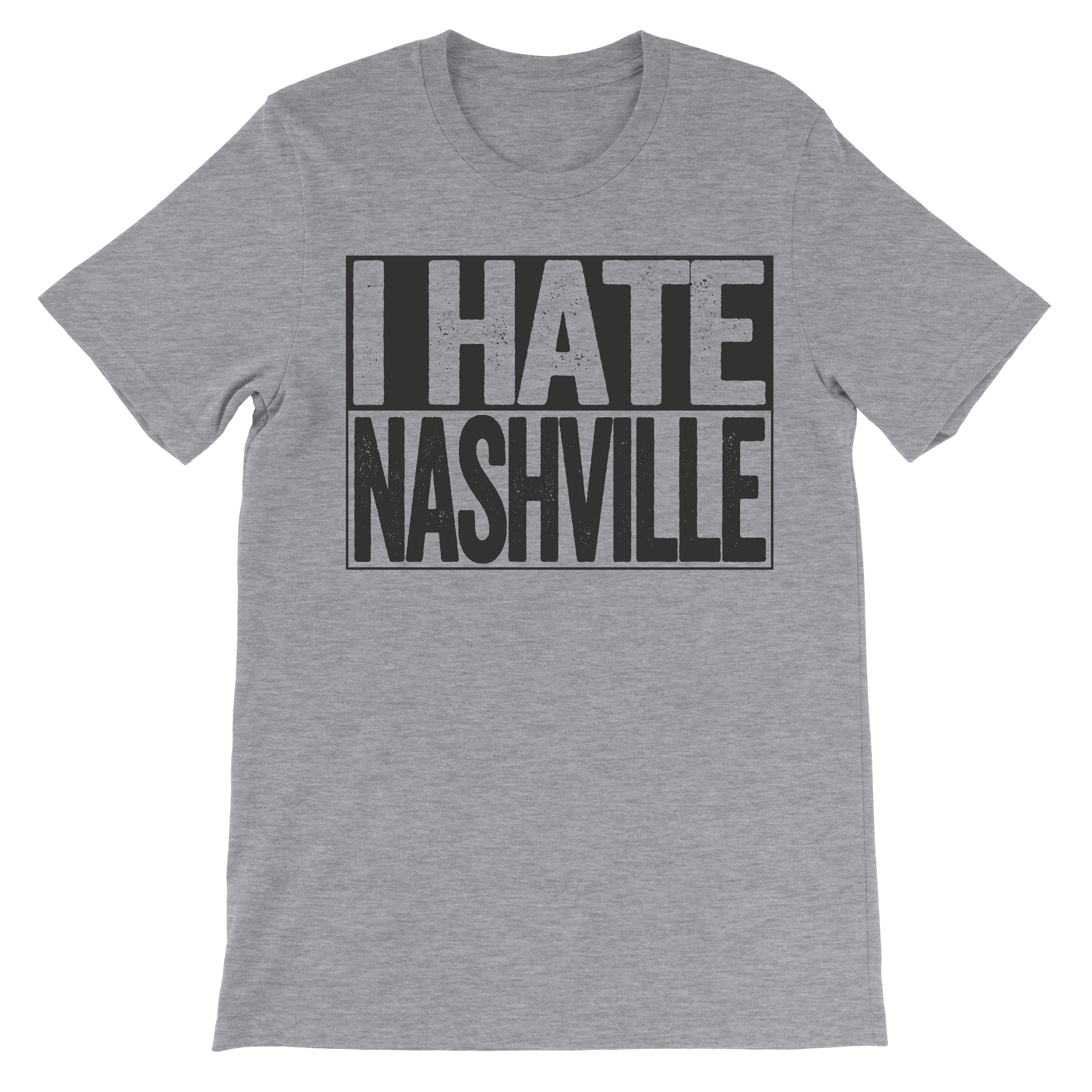 i hate nashville trendy hipster shirt