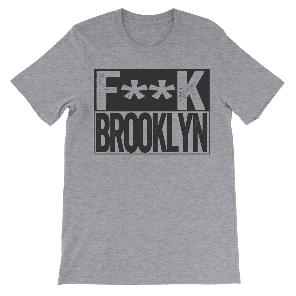 Fuck Brooklyn grey tshirt