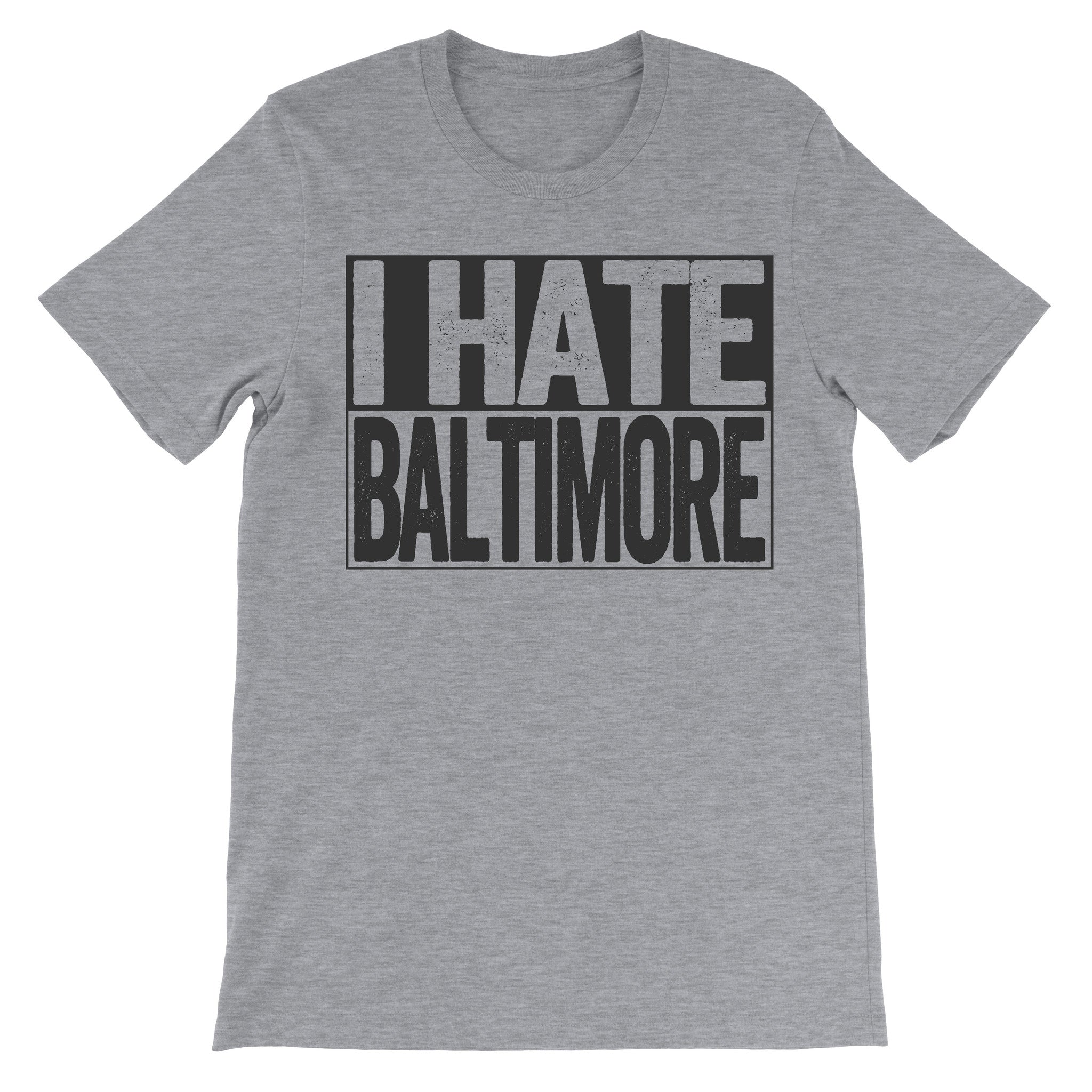 i hate baltimore shirt