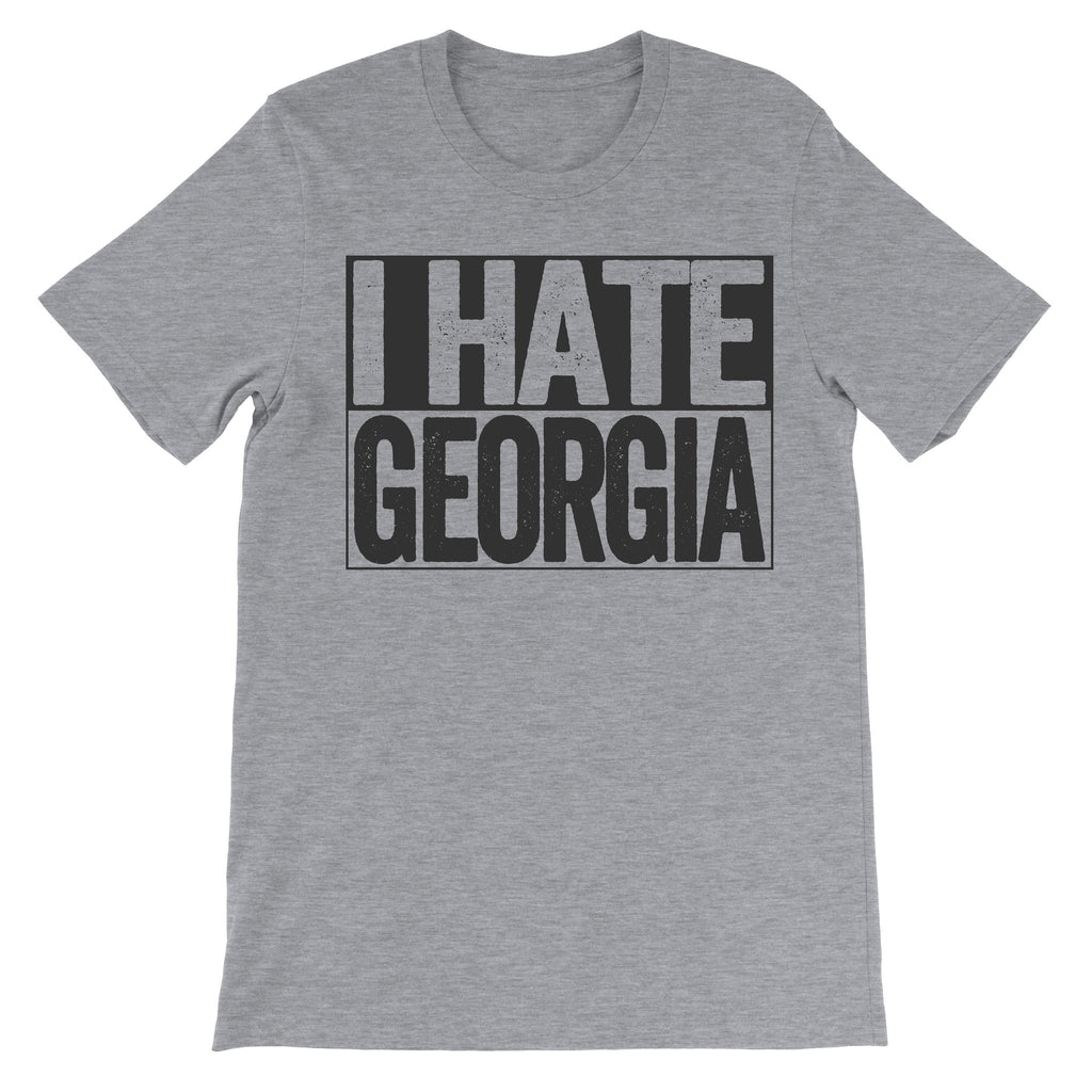 tshirt that says i hate georgia