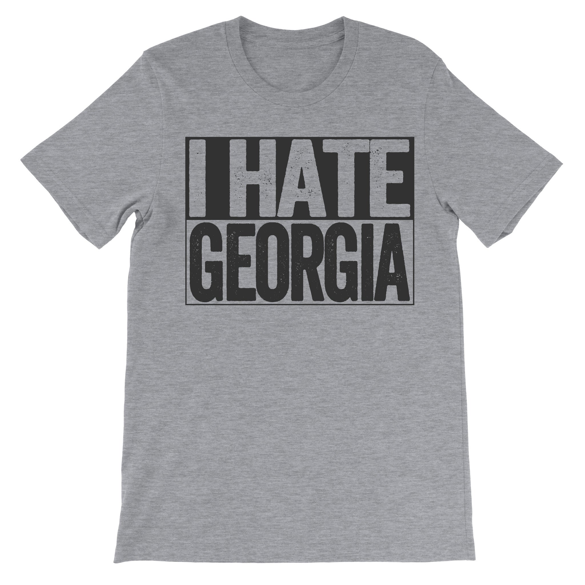 tshirt that says i hate georgia
