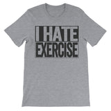 tshirt that says i hate exercise