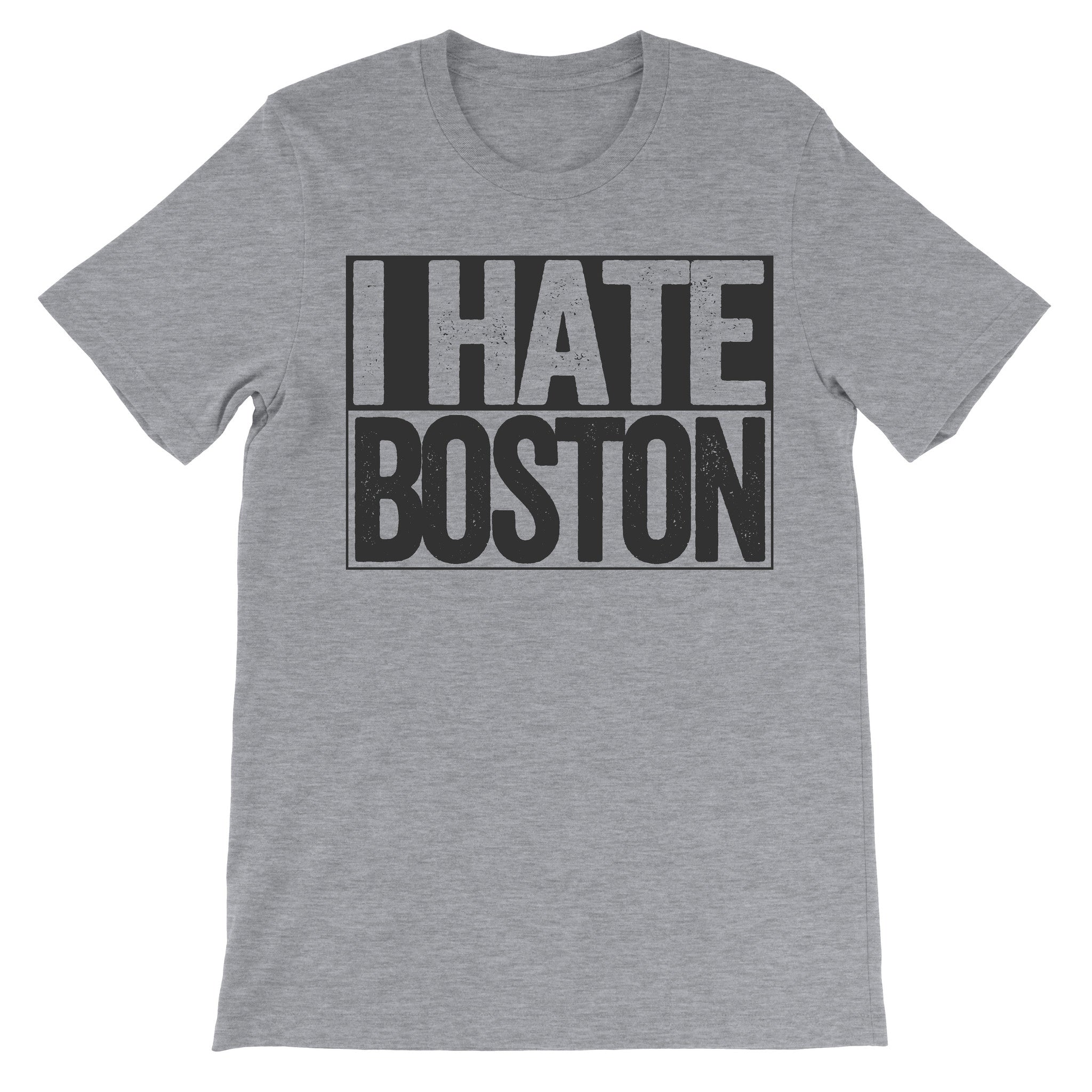 i hate boston shirt