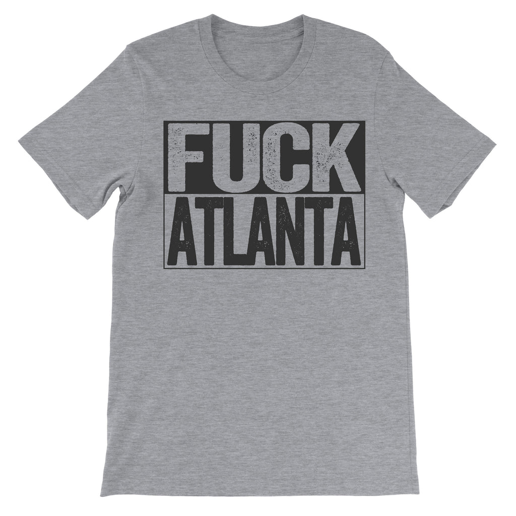 Fuck Atlanta grey tshirt