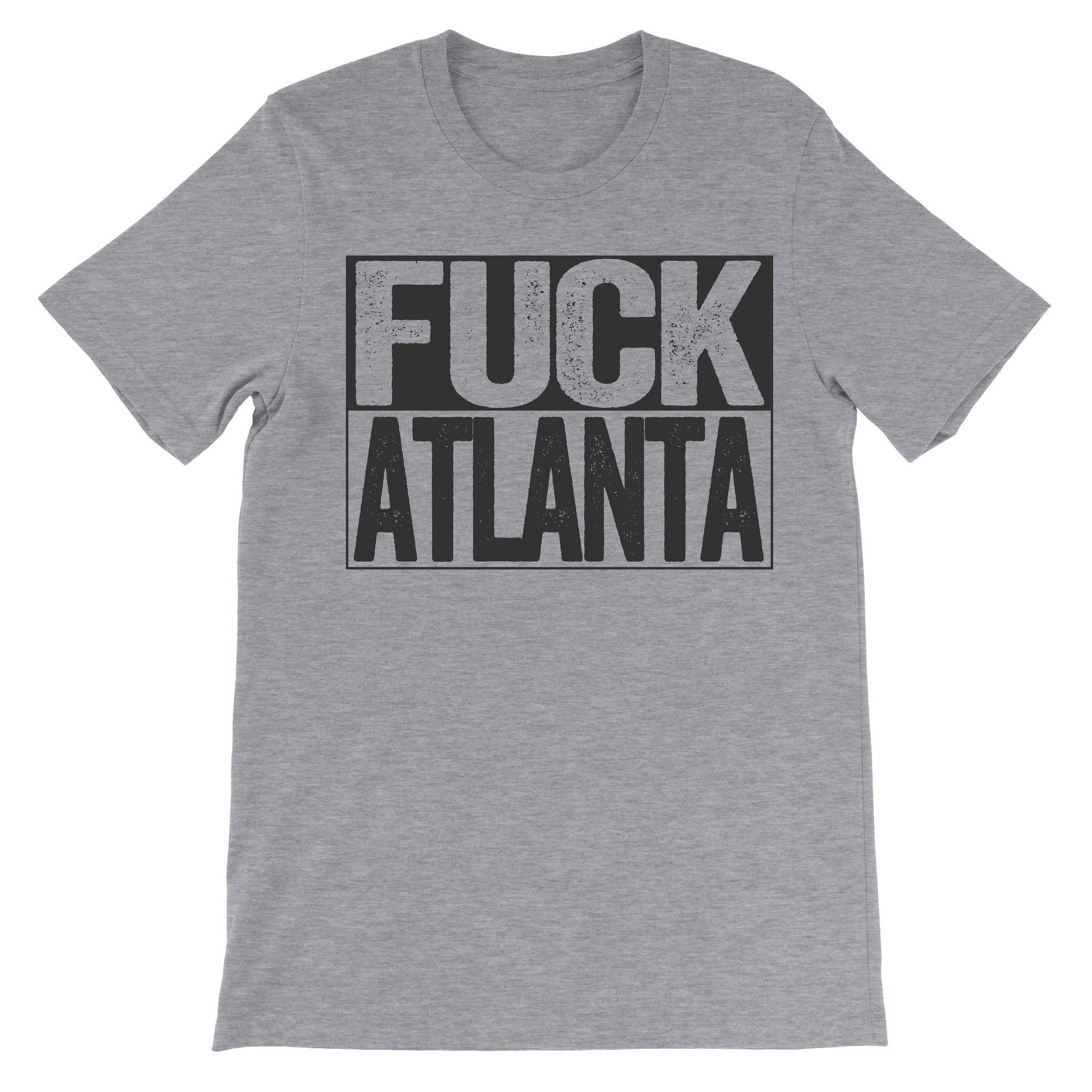 Fuck Atlanta grey tshirt