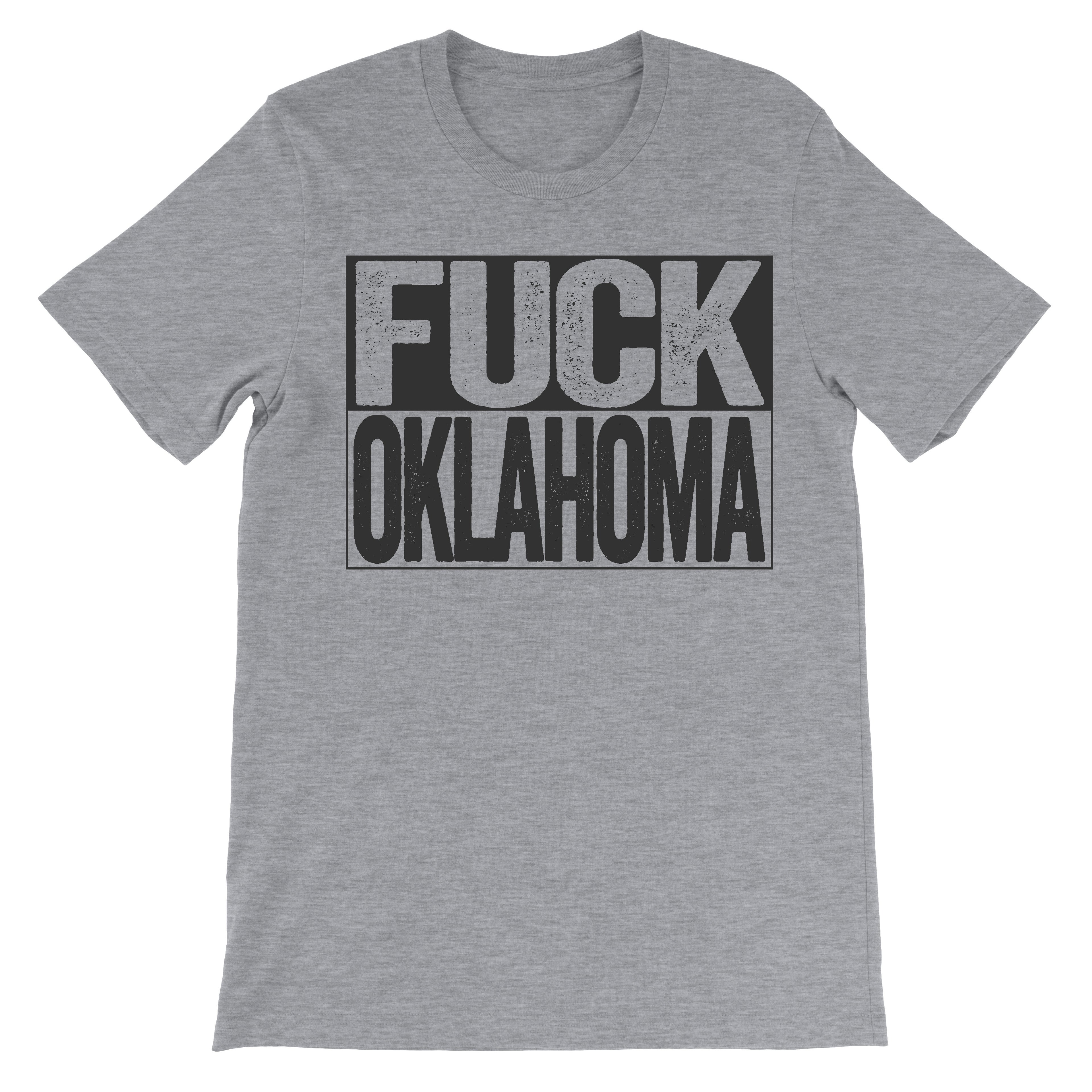 fuck oklahoma trendy fashion tee