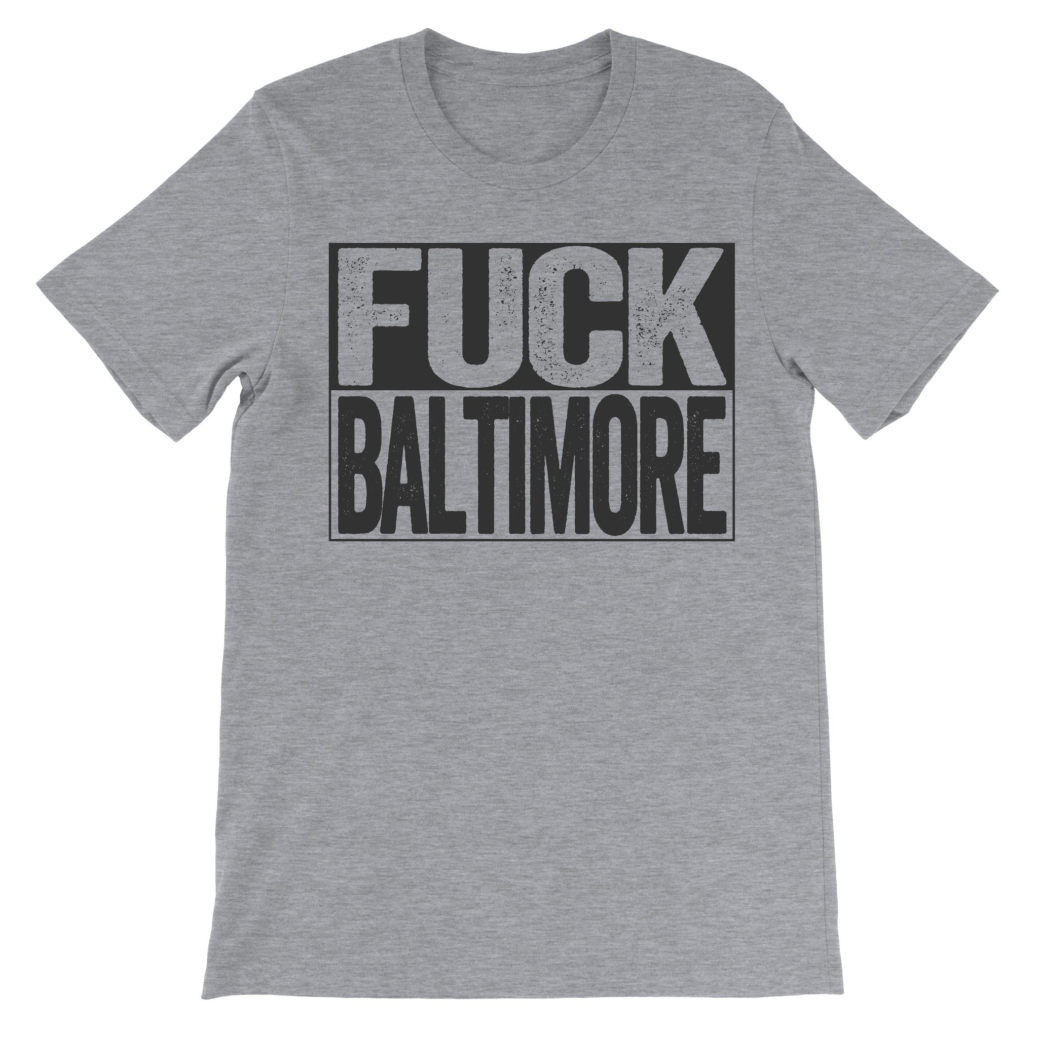 Fuck Baltimore grey tshirt