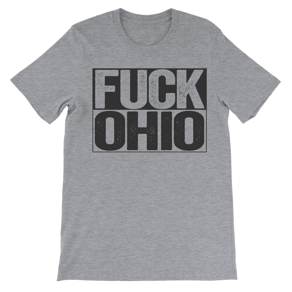 Fuck Ohio grey shirt