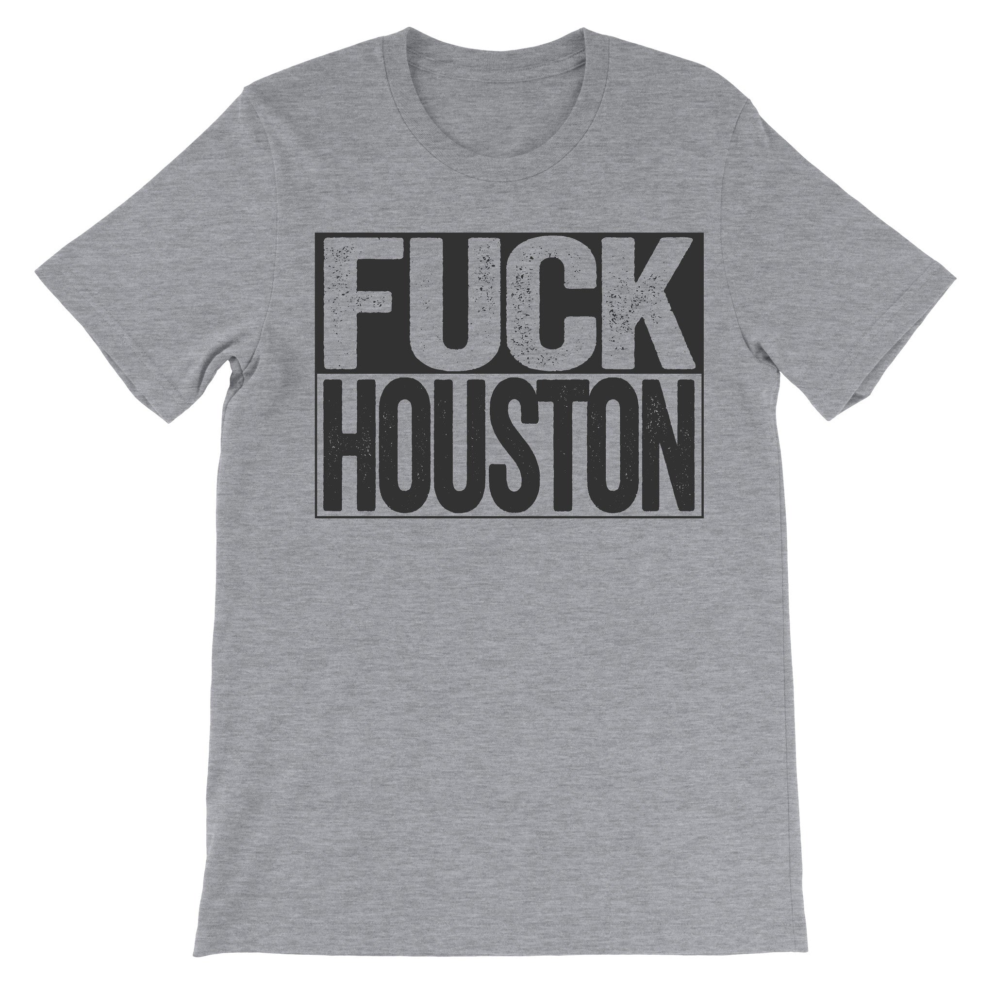 fuck Houston grey tshirt