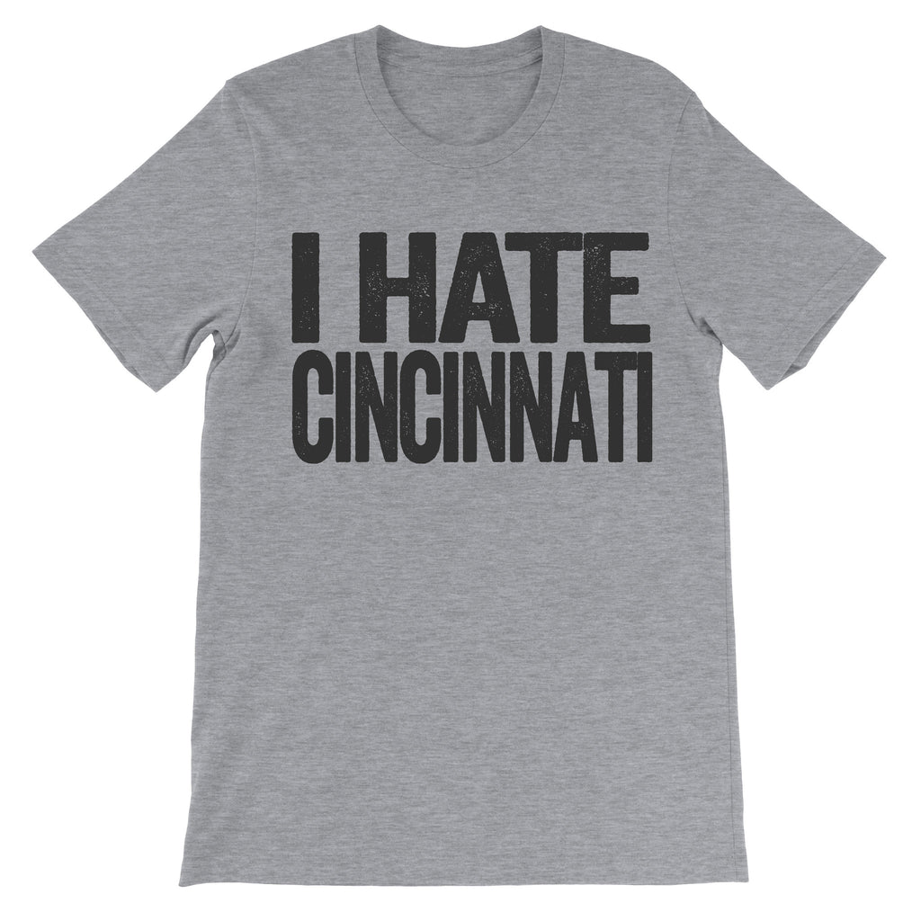 i hate cincinnati tshirt