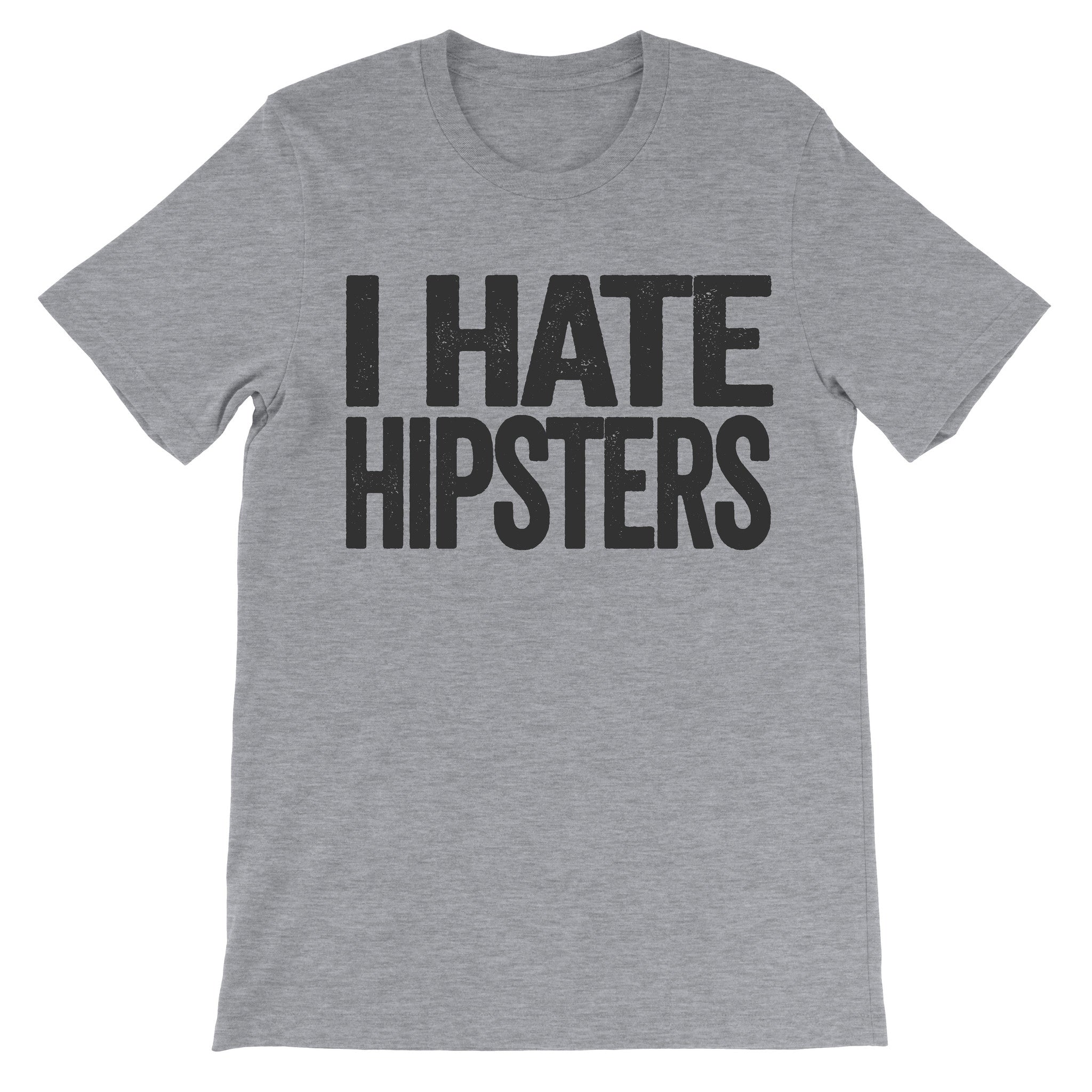 tee that says i hate hipsters