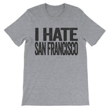 i hate san francisco tee