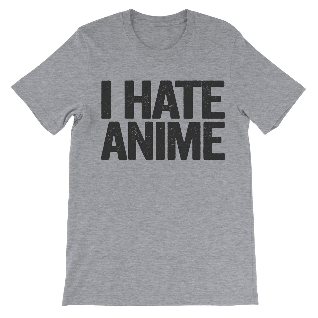 tshirt that says i hate anime