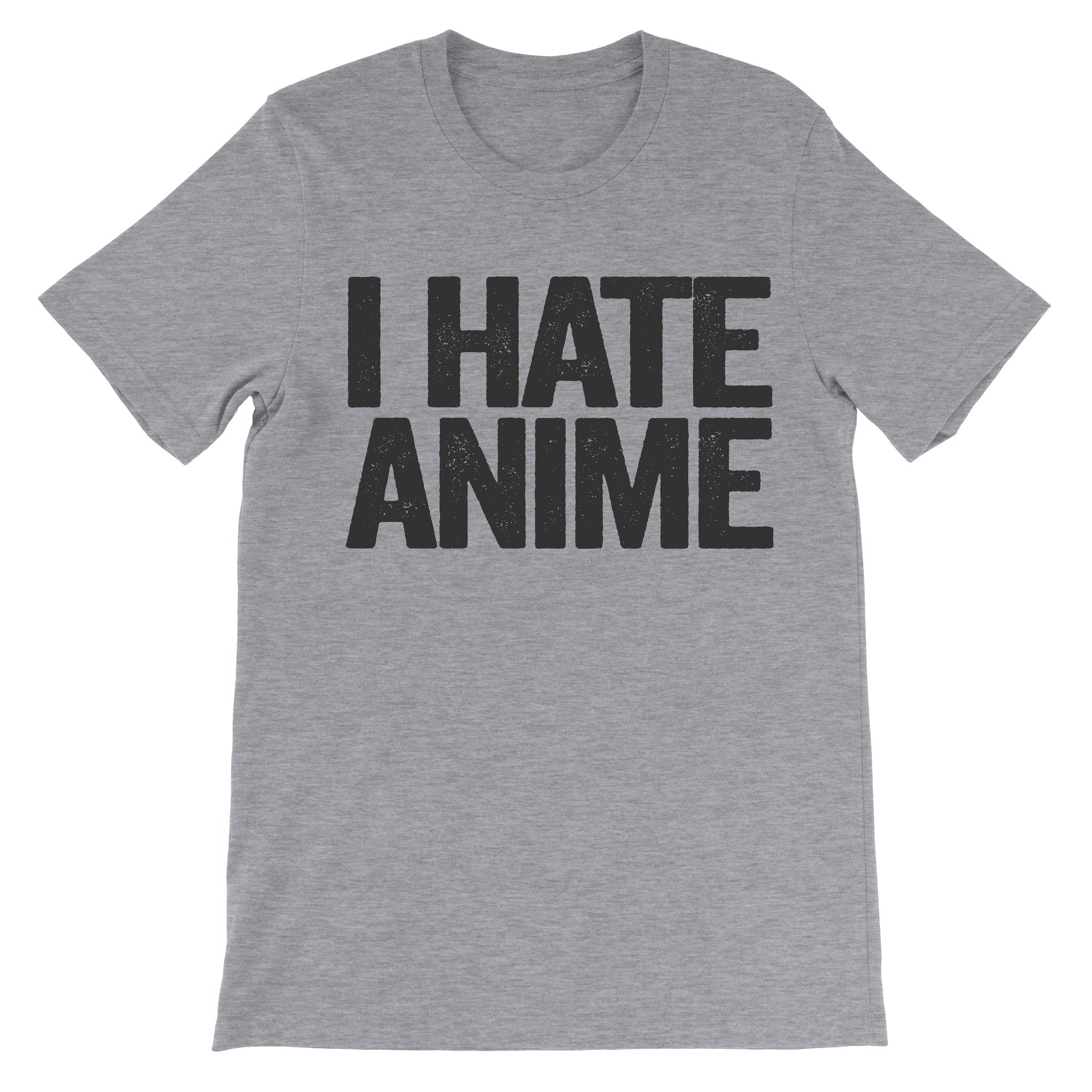 tshirt that says i hate anime