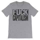 grey shirt that says fuck capitalism