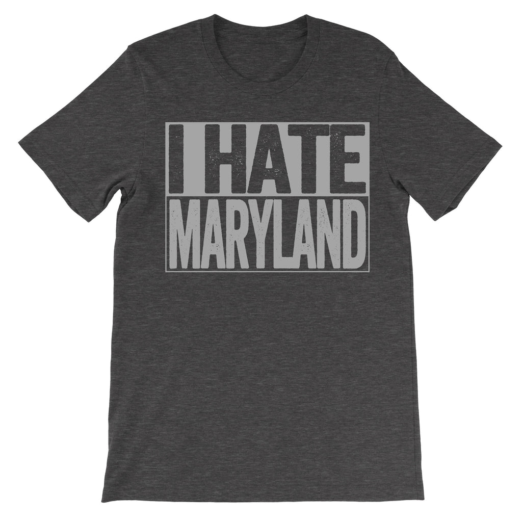 shirt that says i hate maryland