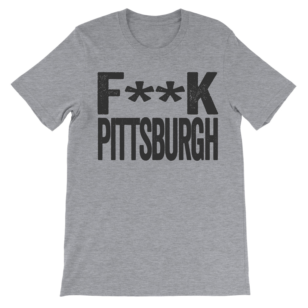 tshirt that says fuck pittsburgh