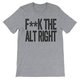 Fuck the Alt Right - Fascist Alt-Right Haters Shirt - Text Design - Beef Shirts