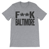 Fuck Baltimore grey tee