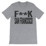 Fuck San Francisco grey tee shirt