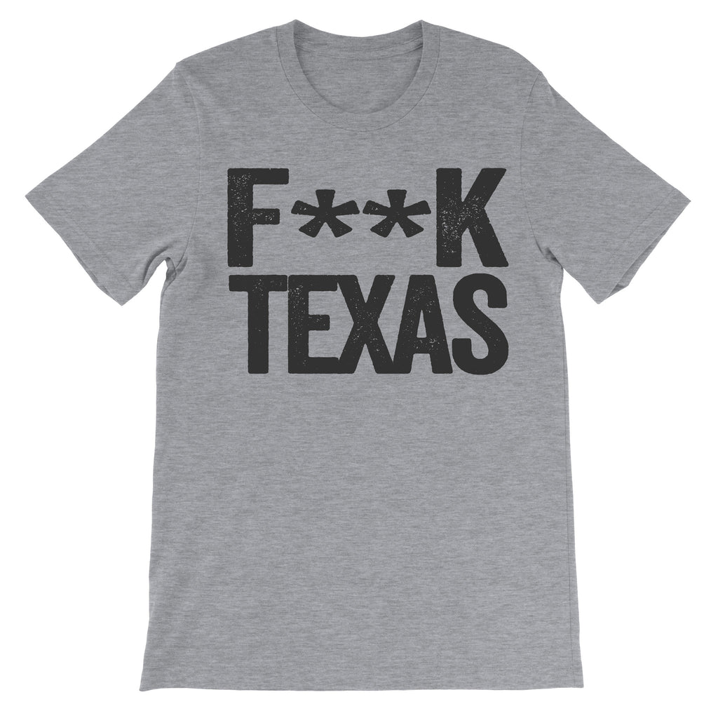 Fuck Texas grey tee