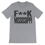shirt that says fuck mississippi grey