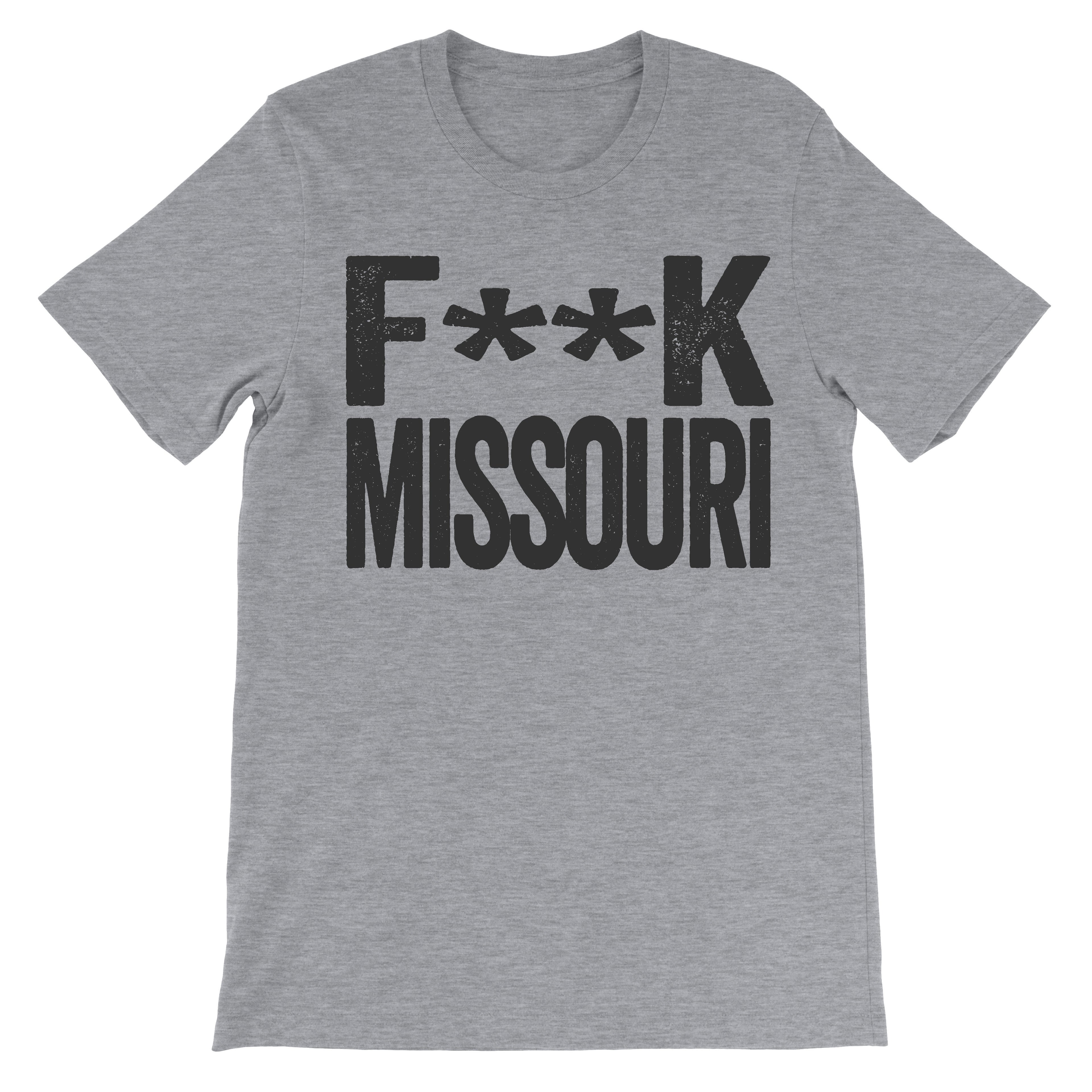 apparel that says fuck missouri