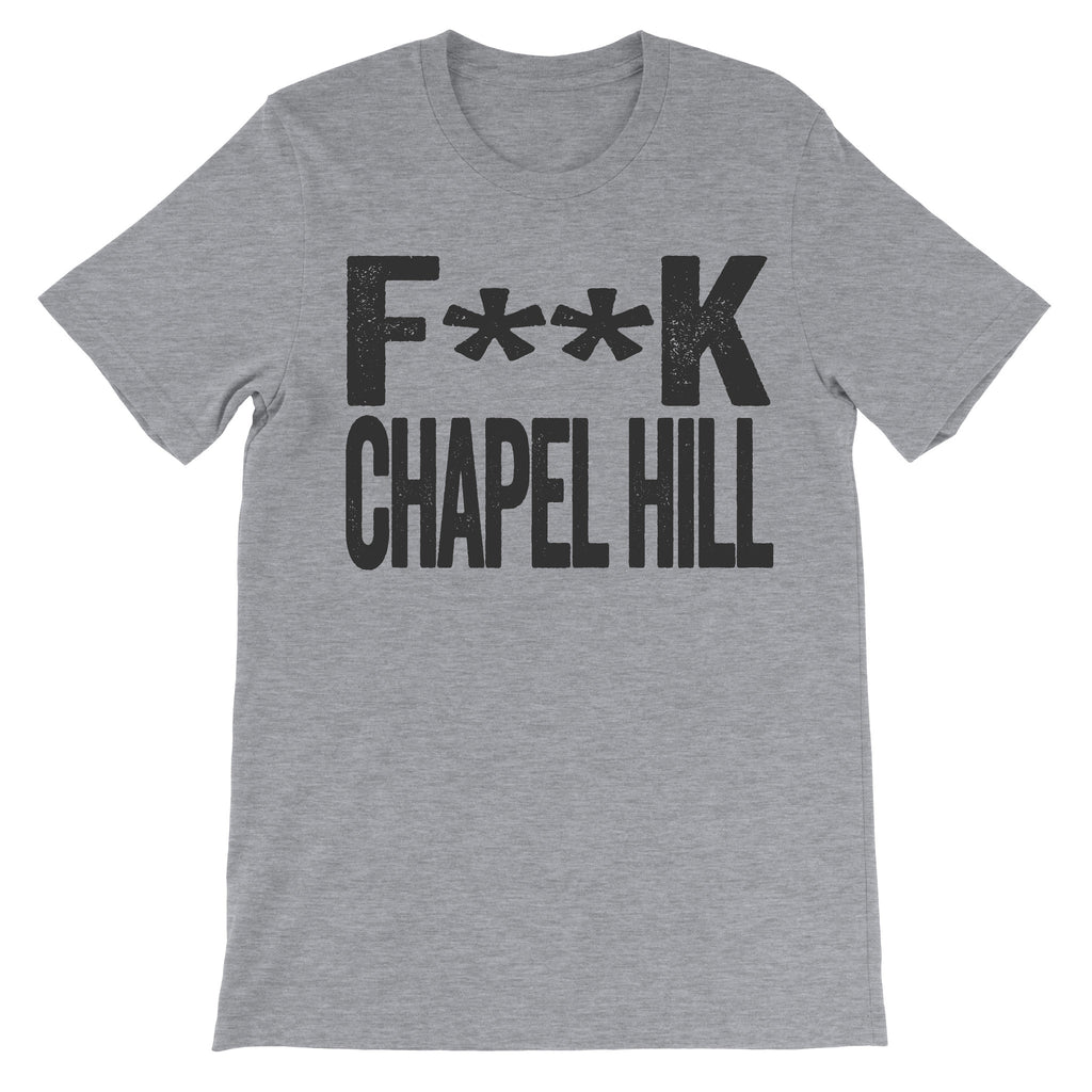 fuck chapel hill haters grey tee