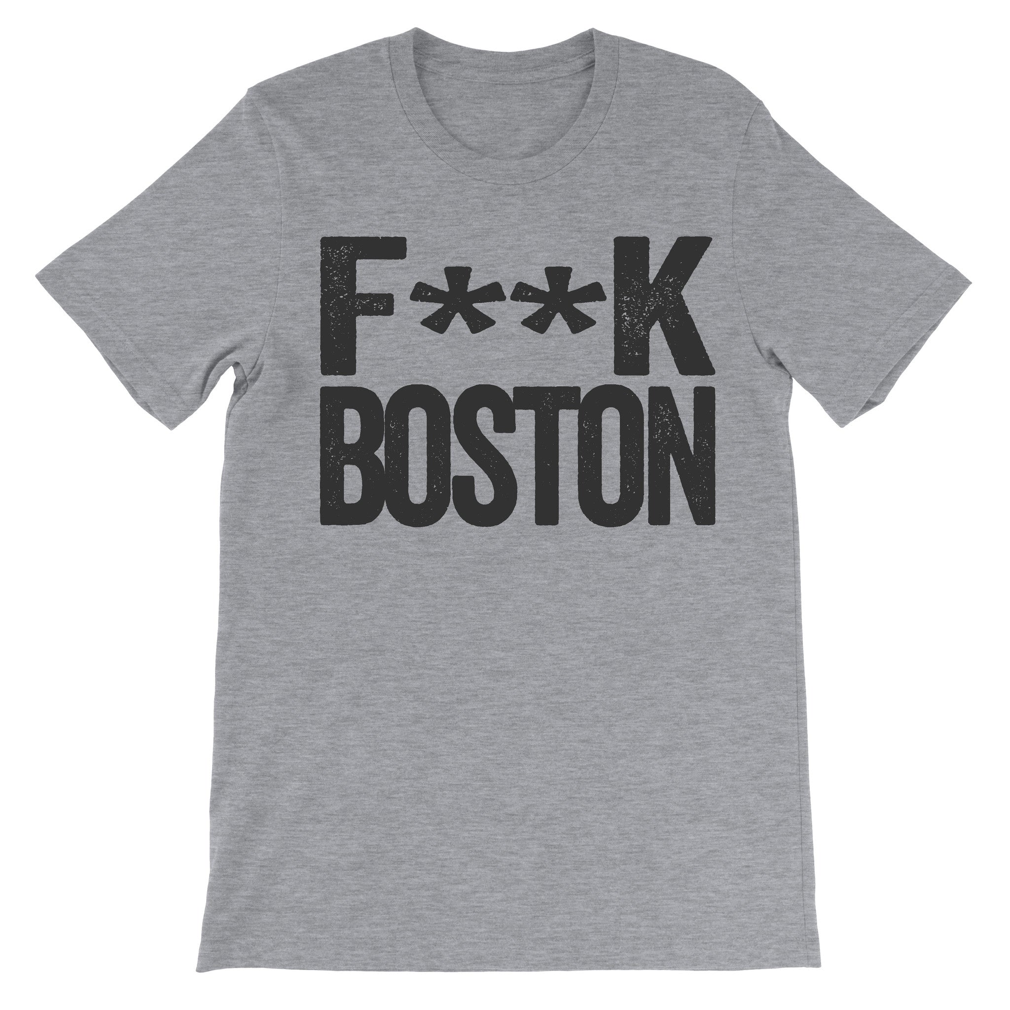 Fuck Boston grey shirt