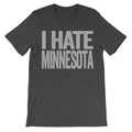 i hate minnesota tshirt