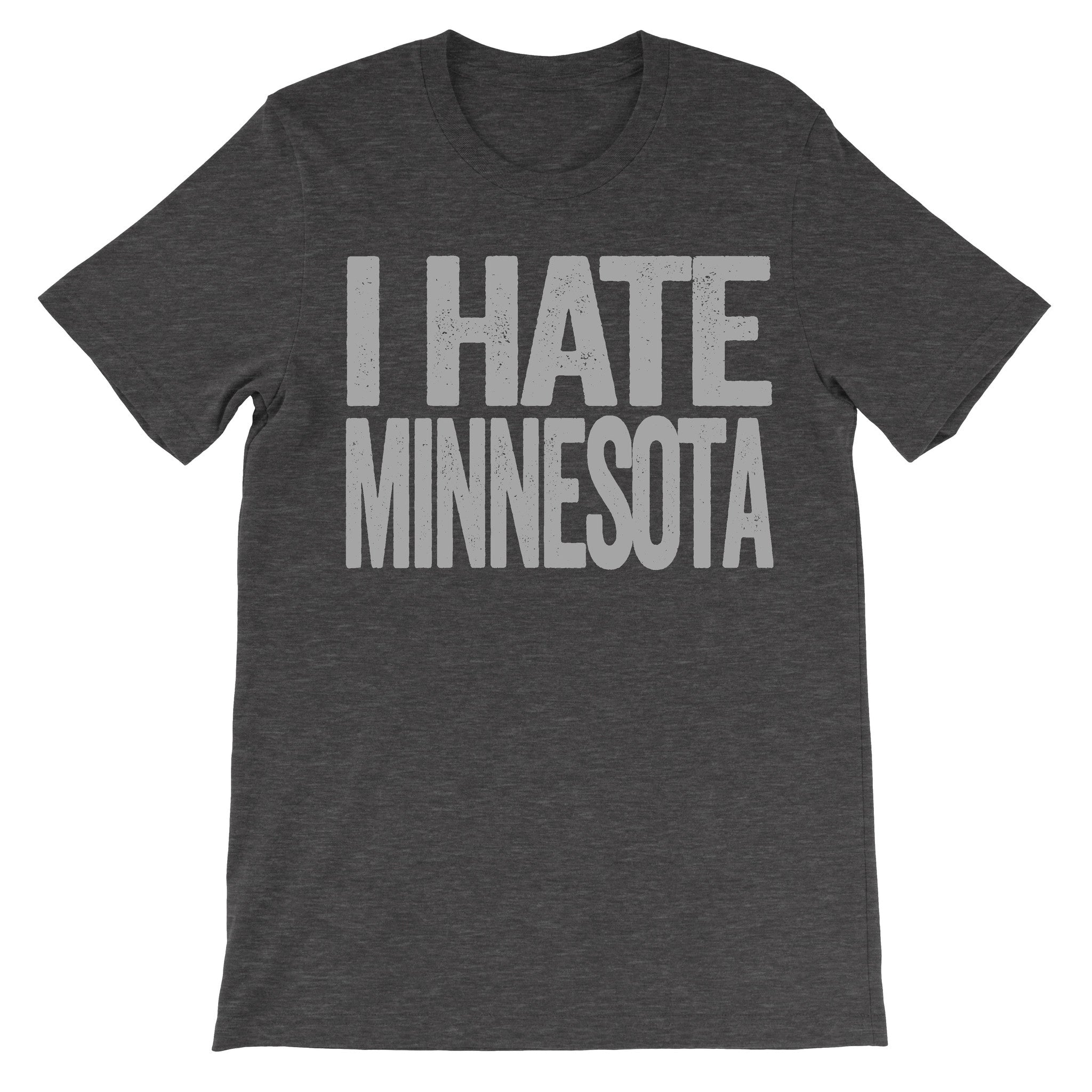 i hate minnesota tshirt