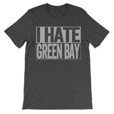 shirt that says i hate green bay