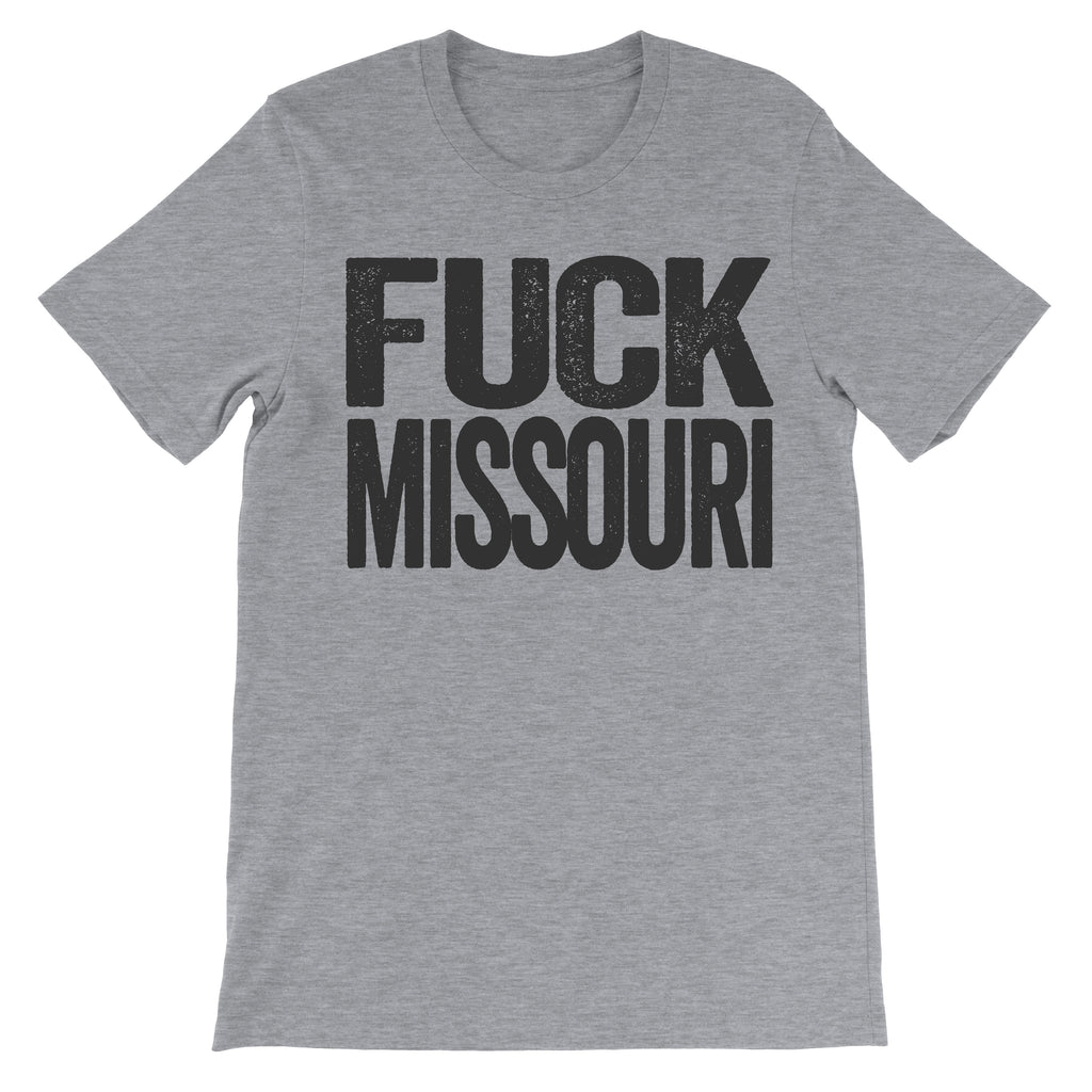 tee that says fuck missouri