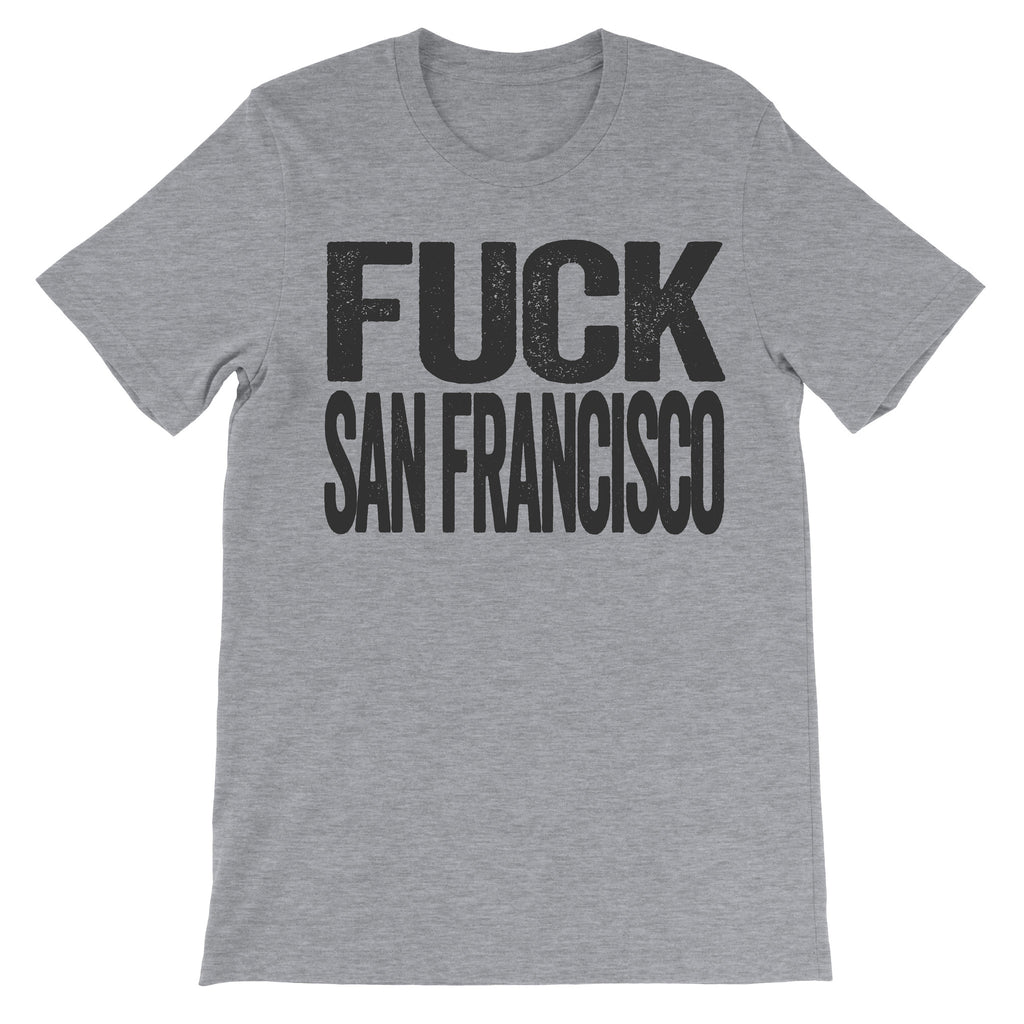 Fuck San Francisco grey tee shirt