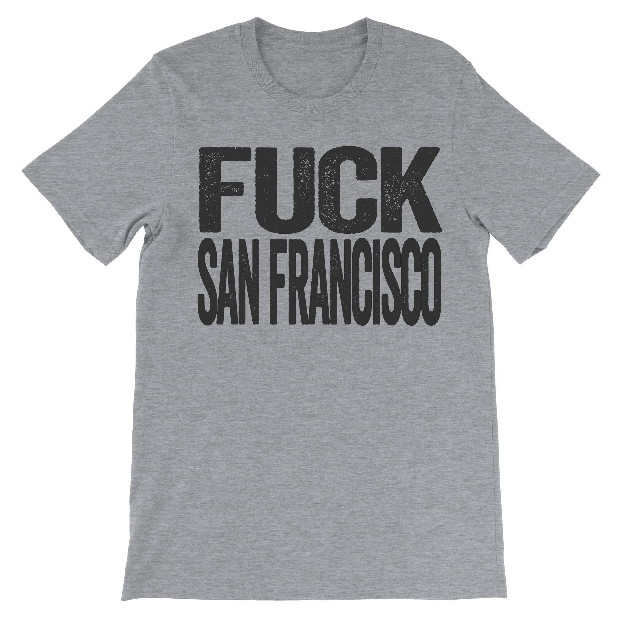 Fuck San Francisco grey tee shirt
