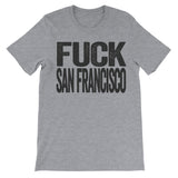 Fuck San Francisco grey tee shirt
