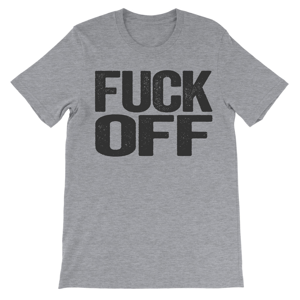 Fuck Off grey uncensored tee