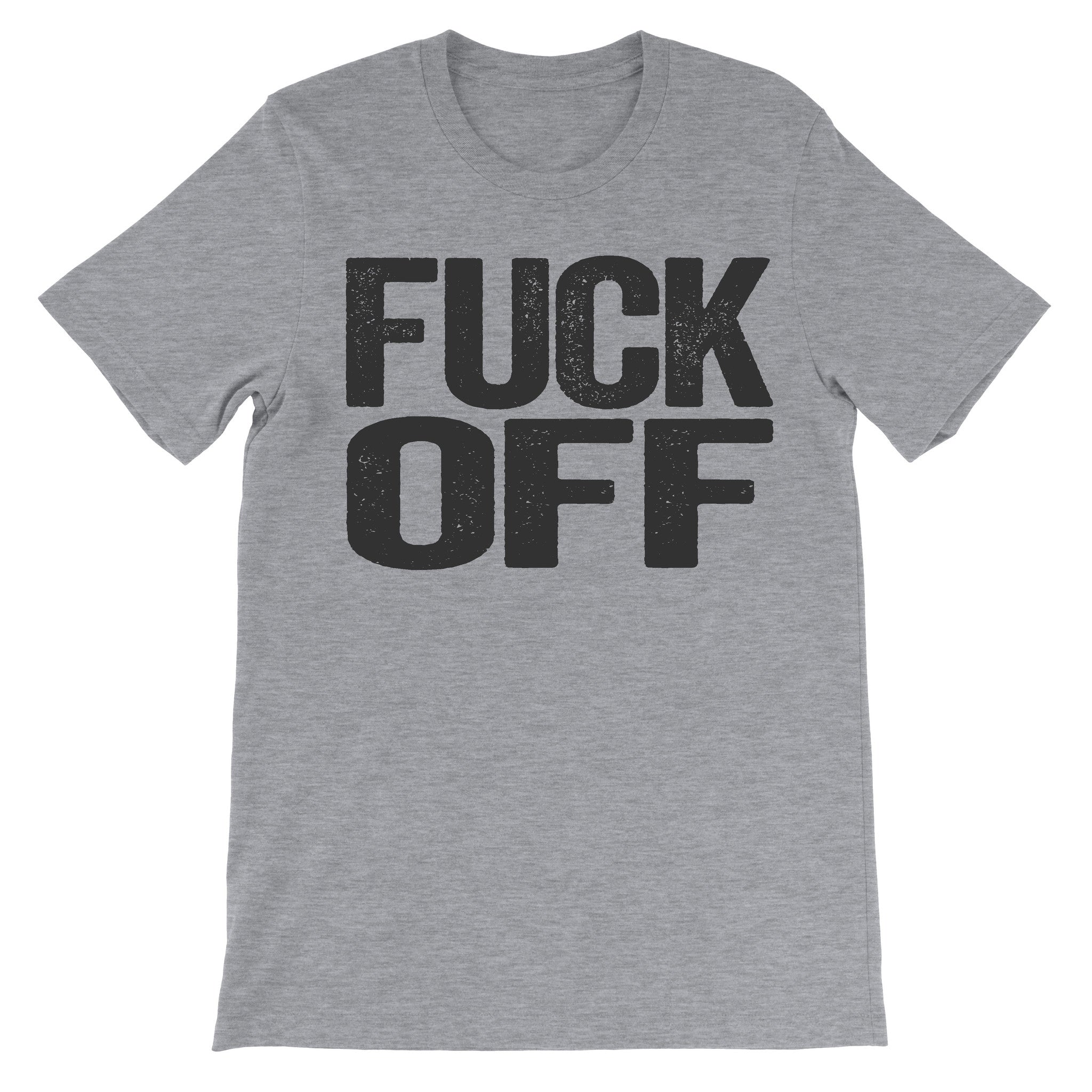 Fuck Off grey uncensored tee