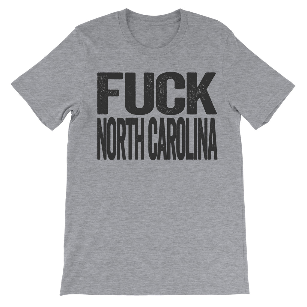 Fuck North Carolina grey shirt
