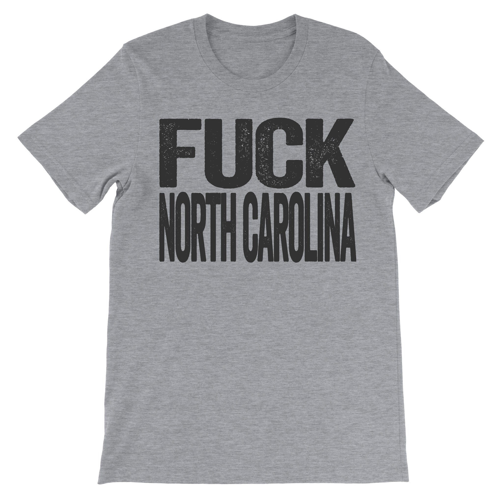 Fuck North Carolina grey shirt