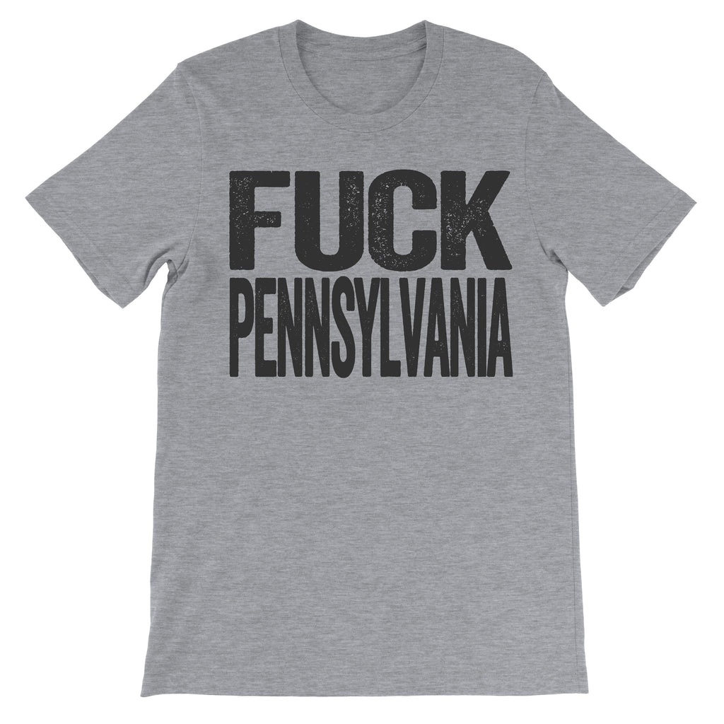 fuck pennsylvania trendy fashion tee 