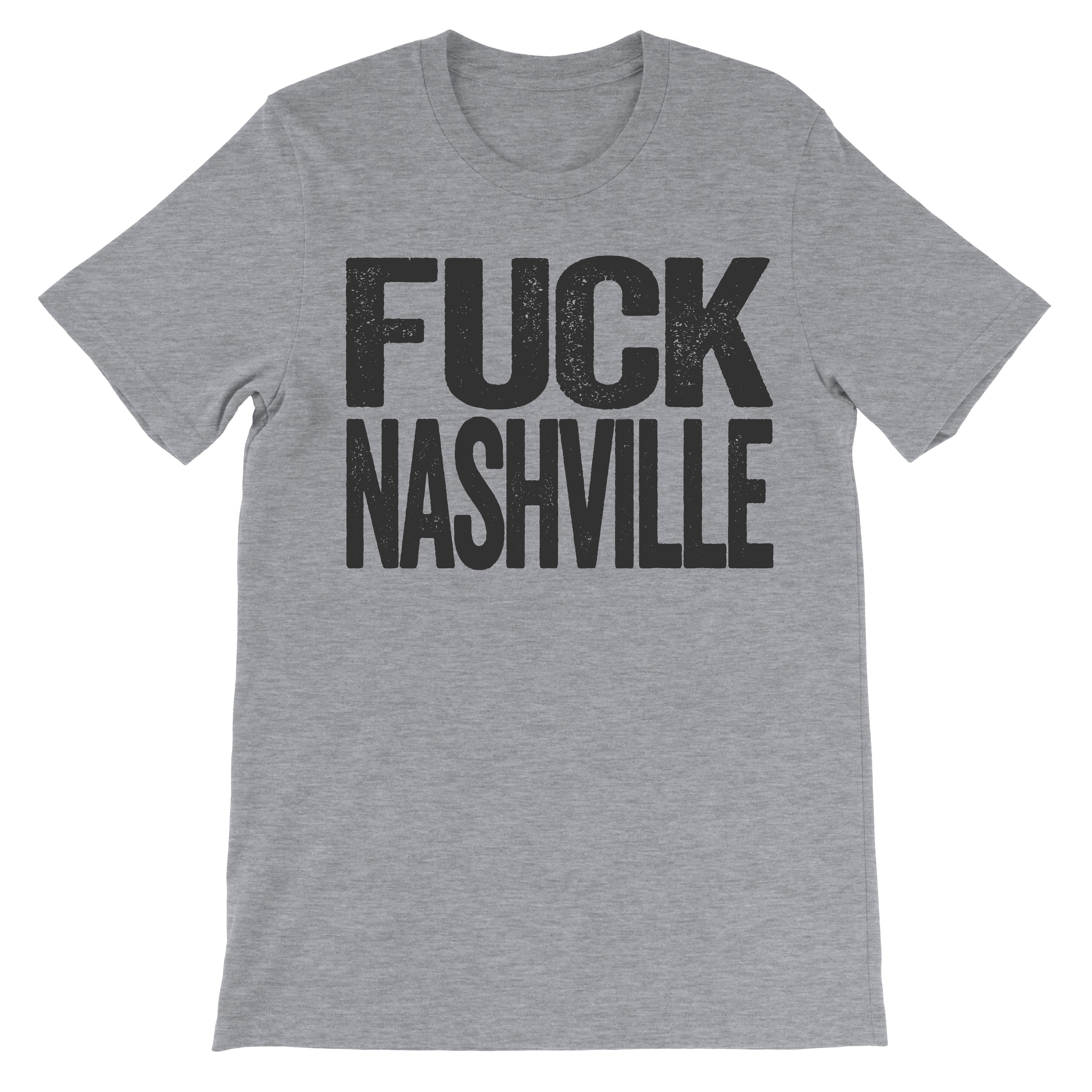tee that says fuck nashville